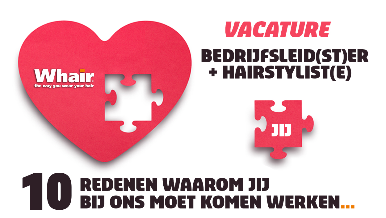 Vacature Whair Kappers Hattem en Zwolle Bedrijfleid(st)er + Hairstyliste.