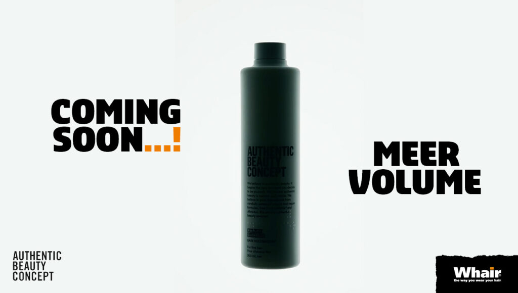 Authentic Beauty Concept Amplify lijn coming soon, drie producten voor gewichtloos volume bij fijn haar, binnenkort verkrijgbaar bij Whair Kappers in Hattem en Zwolle Stadshagen